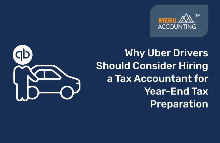 Why Uber Drivers Should Consider Hiring a Tax Accountant for Year-End Tax Preparation