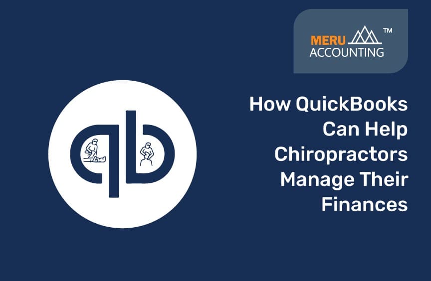 How QuickBooks Can Help Chiropractors Manage Their Finances