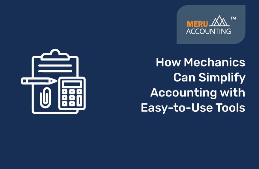 How Mechanics Can Simplify Accounting with Easy-to-Use Tools